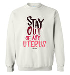Stay Out Of My Uterus